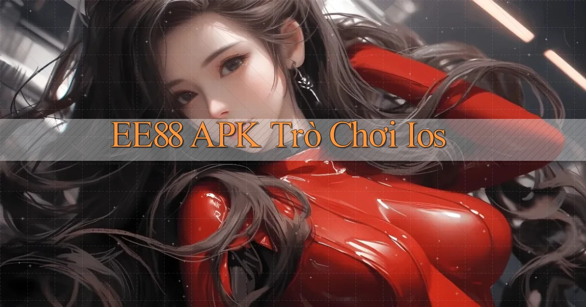 ee88 APK trò chơi ios