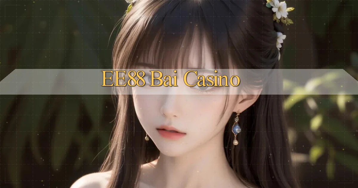 ee88 bài casino