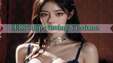 ee88 chớp nhoáng ví momo