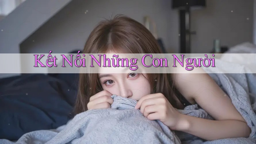 Kết Nối Những Con Người