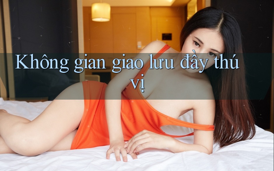 Không gian giao lưu đầy thú vị