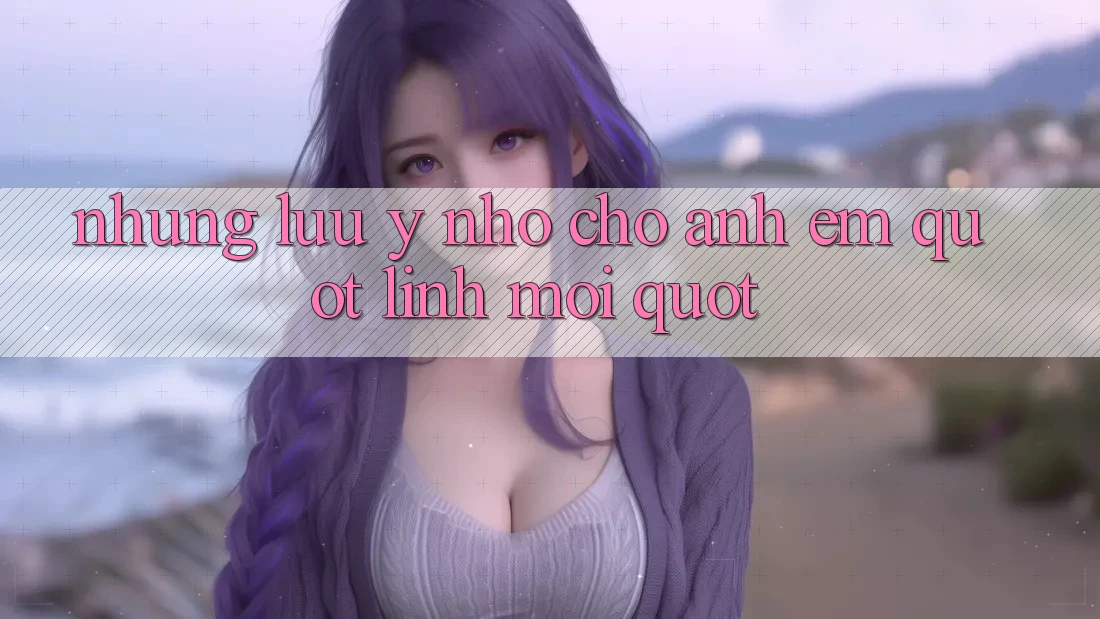 Những lưu ý nhỏ cho anh em " lính mới"